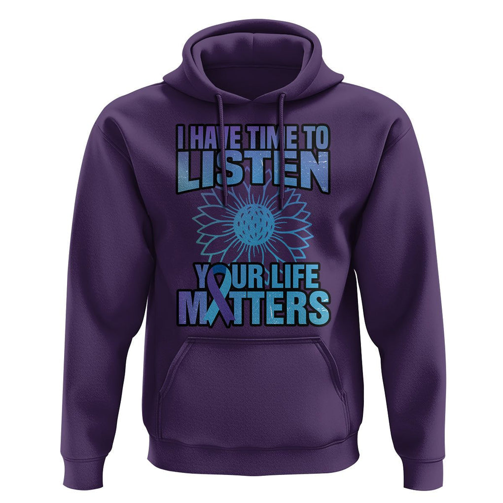 Suicide Prevention Awareness Hoodie I Have Time To Listen Flower Mental Health Suicide Awareness TS02 Purple Print Your Wear