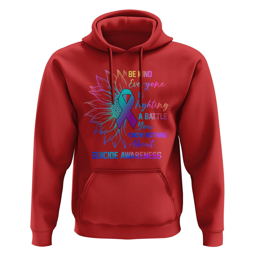 Suicide Prevention Awareness Hoodie Be Kind Everyone Is Fighting A Battle Suicide Awareness TS02 Red Print Your Wear