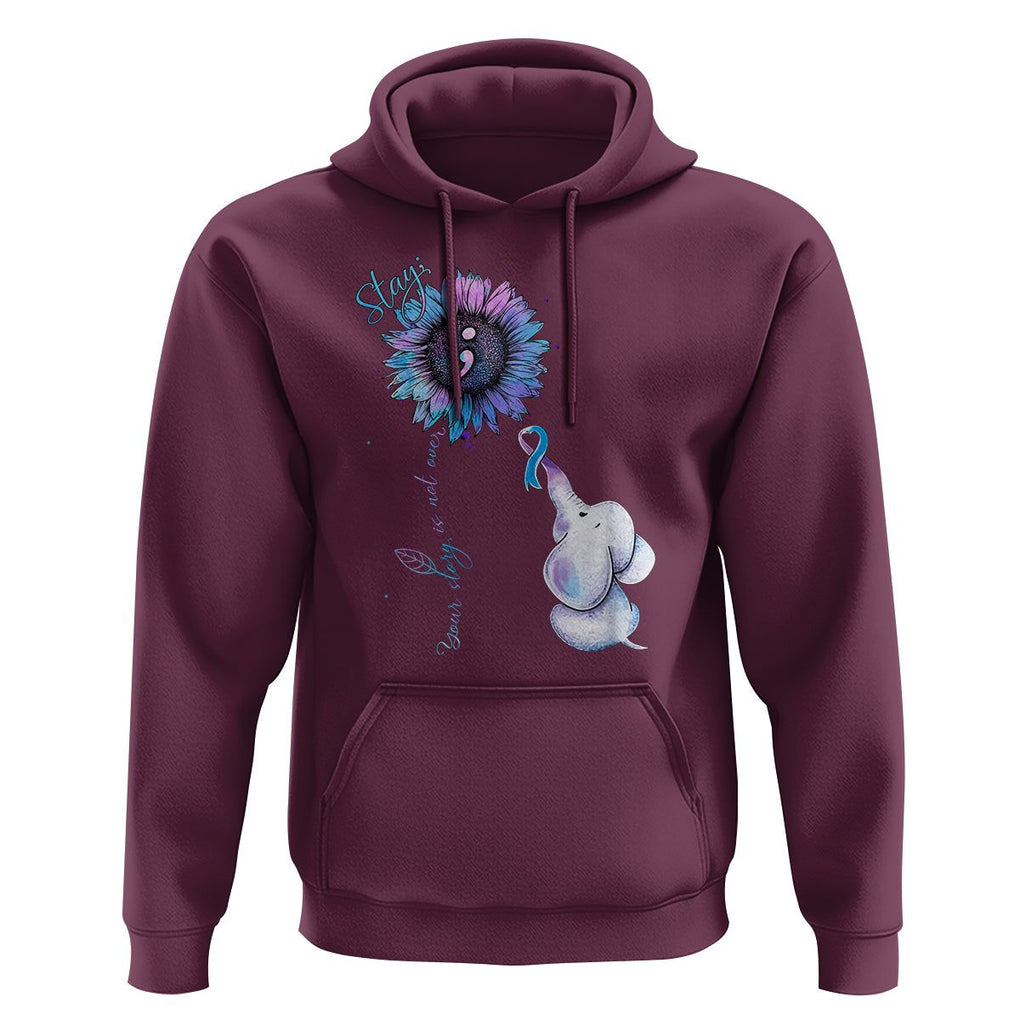 Stay Your Story Is Not Over Stay Suicide Prevention Awareness Hoodie TS02 Maroon Print Your Wear