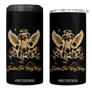 Justice For Wangwang Angel Dog Halo Puppies 4 in 1 Can Cooler Tumbler Heavenly Pet Loss Memorial Graphic