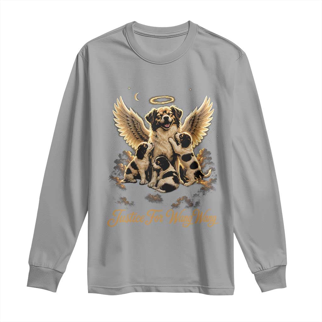 Justice For Wangwang Angel Dog Halo Puppies Long Sleeve Shirt Heavenly Pet Loss Memorial Graphic TS02 Sport Gray Print Your Wear