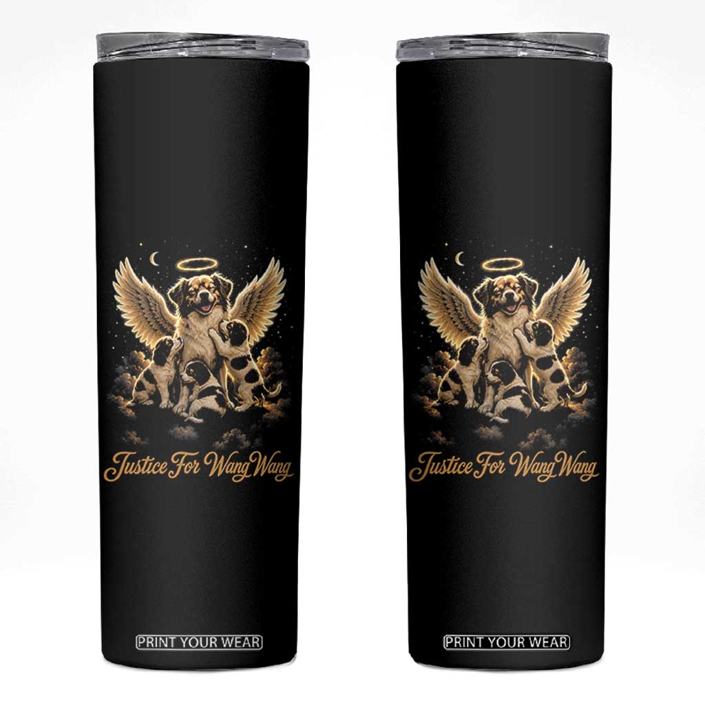 Justice For Wangwang Angel Dog Halo Puppies Skinny Tumbler Heavenly Pet Loss Memorial Graphic TS02 Black Print Your Wear