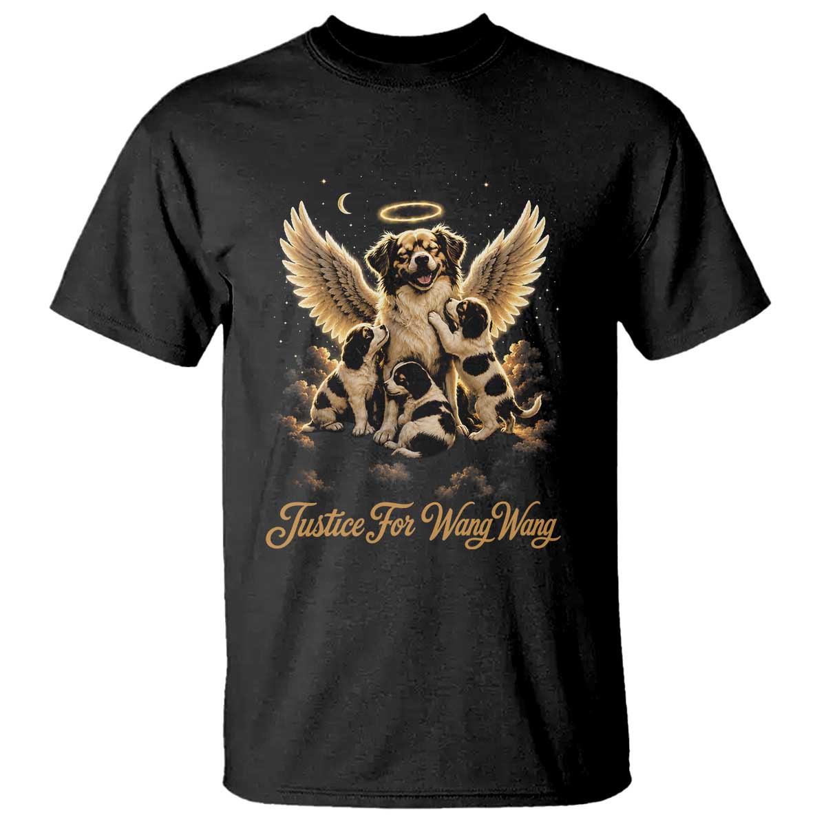 Justice For Wangwang Angel Dog Halo Puppies T Shirt Heavenly Pet Loss Memorial Graphic TS02 Black Print Your Wear