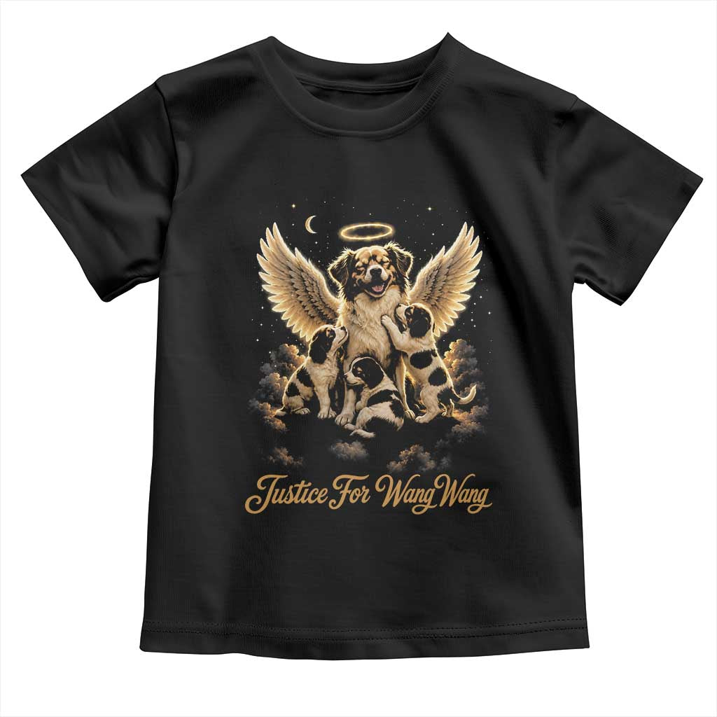 Justice For Wangwang Angel Dog Halo Puppies Toddler T Shirt Heavenly Pet Loss Memorial Graphic TS02 Black Print Your Wear