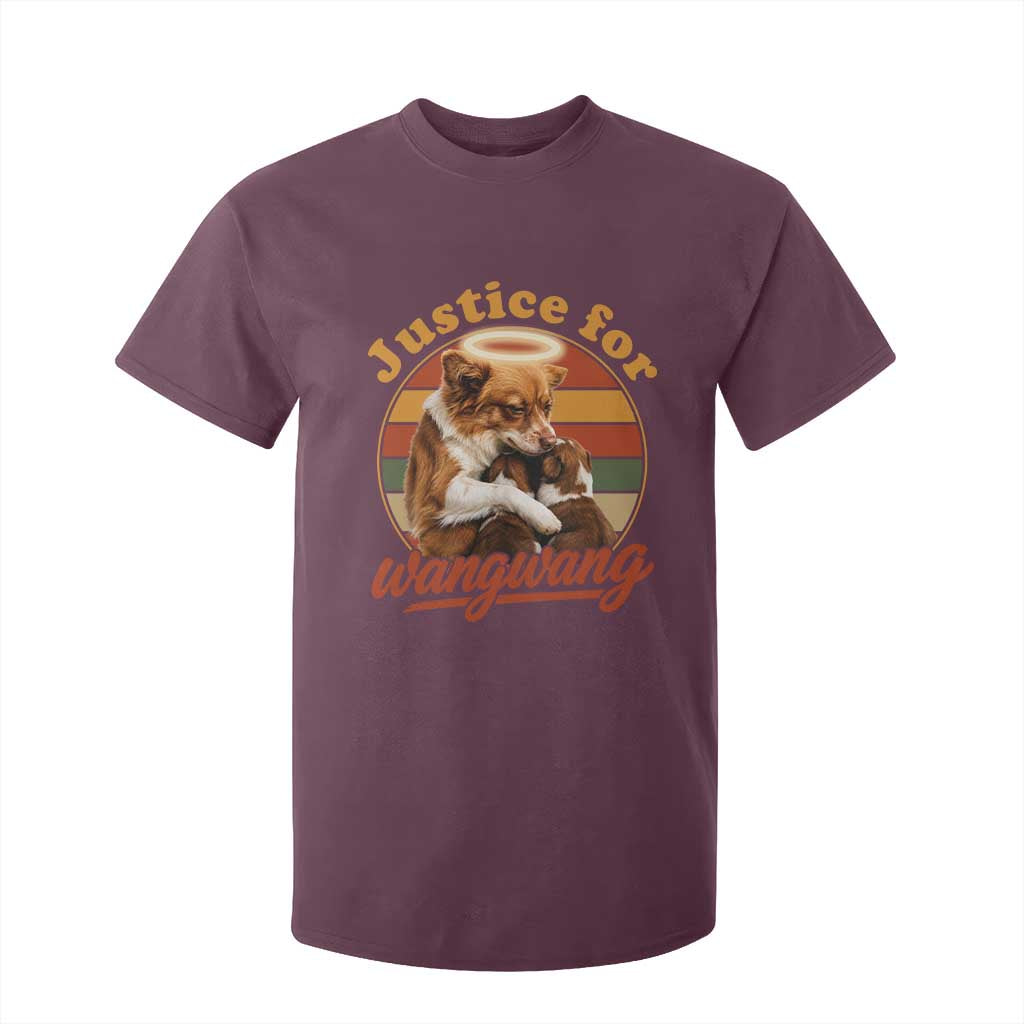 Justice For Wangwang Retro Sunset Halo Dog Mama T Shirt For Kid Pet Memorial Awareness Graphic TS02 Maroon Print Your Wear