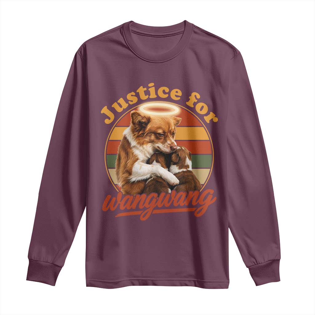 Justice For Wangwang Retro Sunset Halo Dog Mama Long Sleeve Shirt Pet Memorial Awareness Graphic TS02 Maroon Print Your Wear