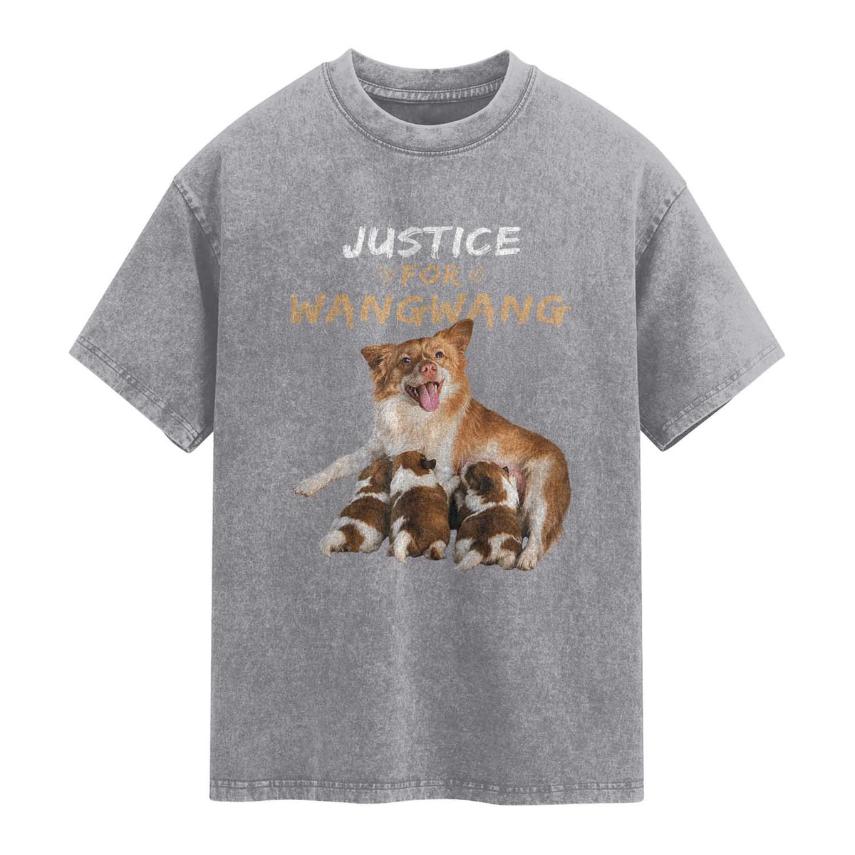 Justice For Wangwang Mother Dog Newborn Puppies Washed Cotton T-Shirt Animal Rights Awareness Graphic