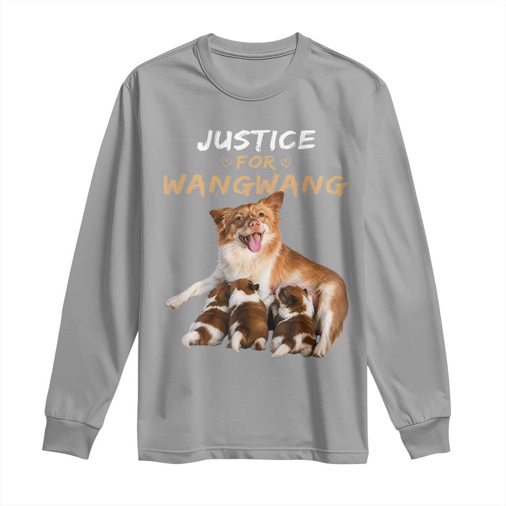 Justice For Wangwang Mother Dog Newborn Puppies Long Sleeve Shirt Animal Rights Awareness Graphic TS02 Sport Gray Print Your Wear
