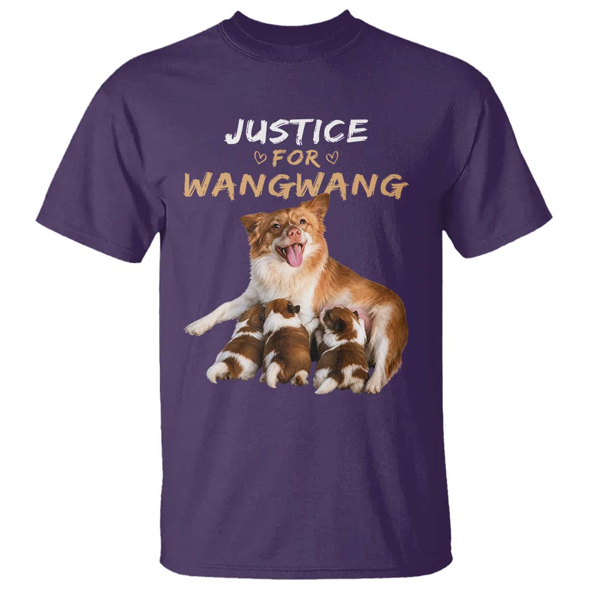 Justice For Wangwang Mother Dog Newborn Puppies T Shirt Animal Rights Awareness Graphic TS02 Purple Print Your Wear