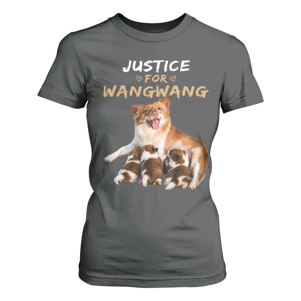 Justice For Wangwang Mother Dog Newborn Puppies T Shirt For Women Animal Rights Awareness Graphic TS02 Dark Heather Print Your Wear