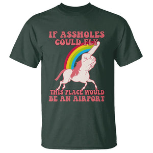 Sarcastic Quotes T Shirt If Assholes Could Fly This Place Would Be An Airport Gag Asshole Joke TS02 Dark Forest Green Printyourwear