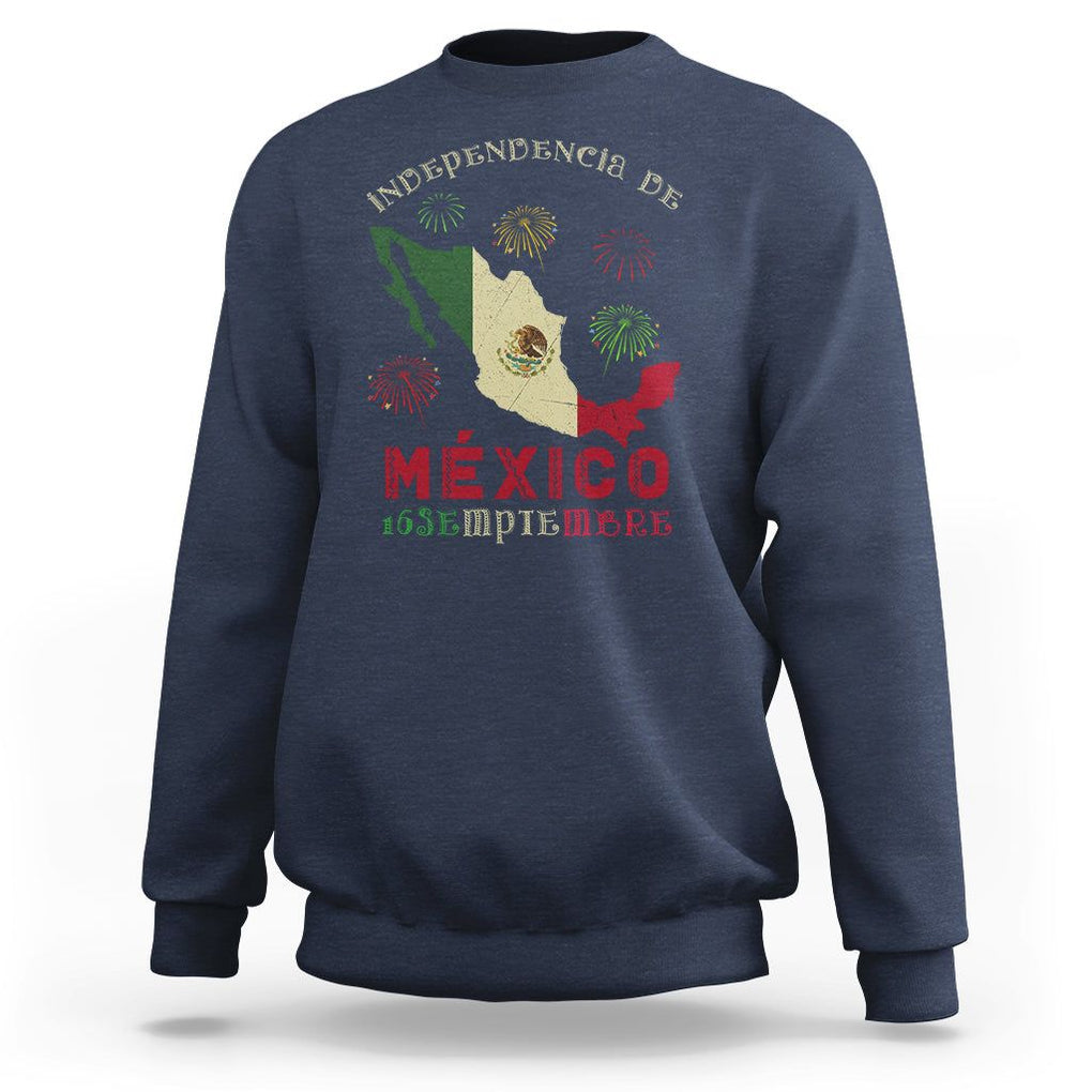 Independencia De Mexico Sweatshirt 16th Septembre Mexican Flag Latino Hispanic Heritage TS02 Navy Printyourwear