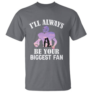 Football Mom T Shirt I'll Always Be Your Biggest Fan Support Son Football Player TS02 Charcoal Printyourwear