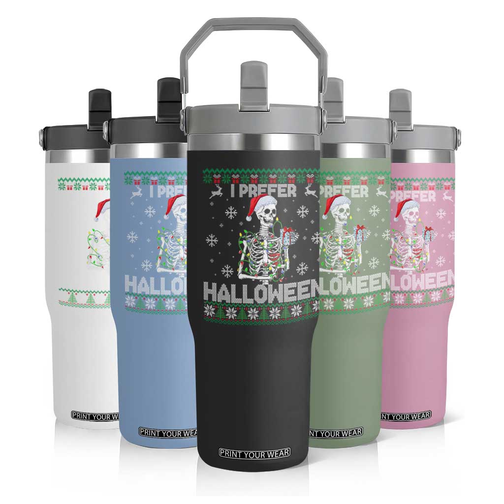 Funny Skeleton Christmas Flip Straw Tumbler I Prefer Halloween Spooky Xmas Holiday TS02 Print Your Wear