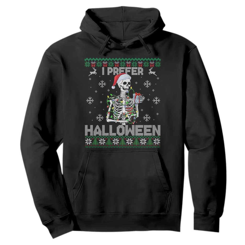 Funny Skeleton Christmas Hoodie I Prefer Halloween Spooky Xmas Holiday TS02 Black Print Your Wear