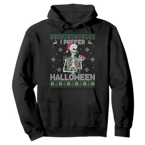 Funny Skeleton Christmas Hoodie I Prefer Halloween Spooky Xmas Holiday TS02 Black Print Your Wear