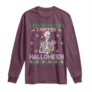 Funny Skeleton Christmas Long Sleeve Shirt I Prefer Halloween Spooky Xmas Holiday TS02 Maroon Print Your Wear