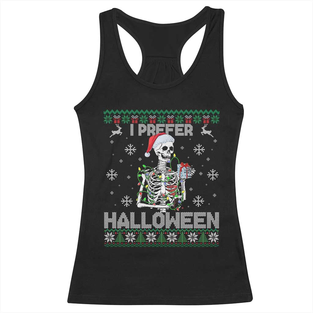 Funny Skeleton Christmas Racerback Tank Top I Prefer Halloween Spooky Xmas Holiday TS02 Black Print Your Wear