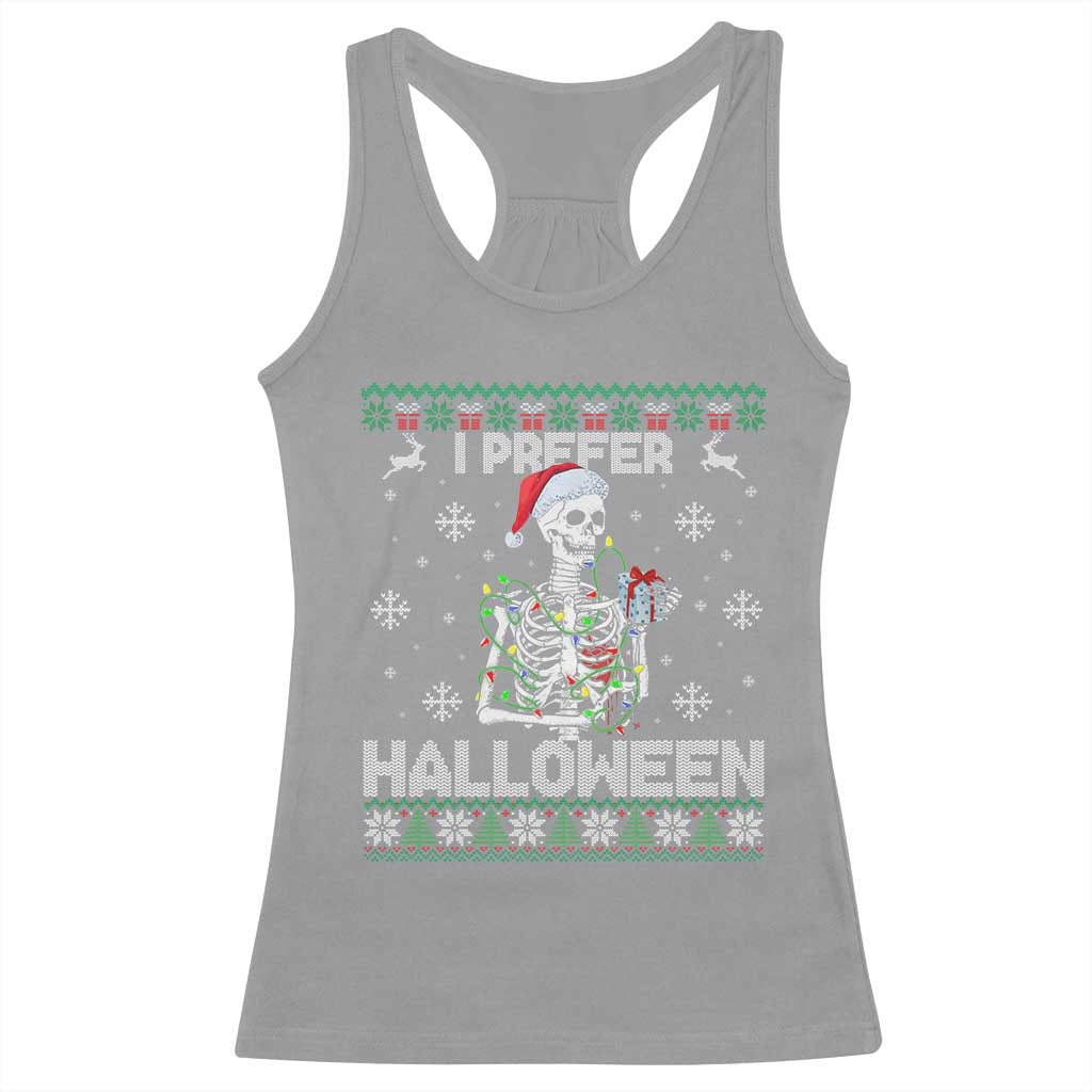 Funny Skeleton Christmas Racerback Tank Top I Prefer Halloween Spooky Xmas Holiday TS02 Sport Gray Print Your Wear