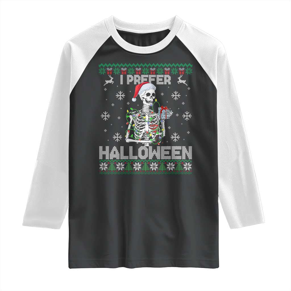 Funny Skeleton Christmas Raglan Shirt I Prefer Halloween Spooky Xmas Holiday TS02 Black White Print Your Wear