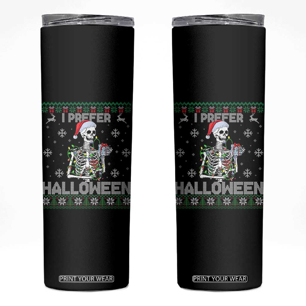 Funny Skeleton Christmas Skinny Tumbler I Prefer Halloween Spooky Xmas Holiday TS02 Black Print Your Wear