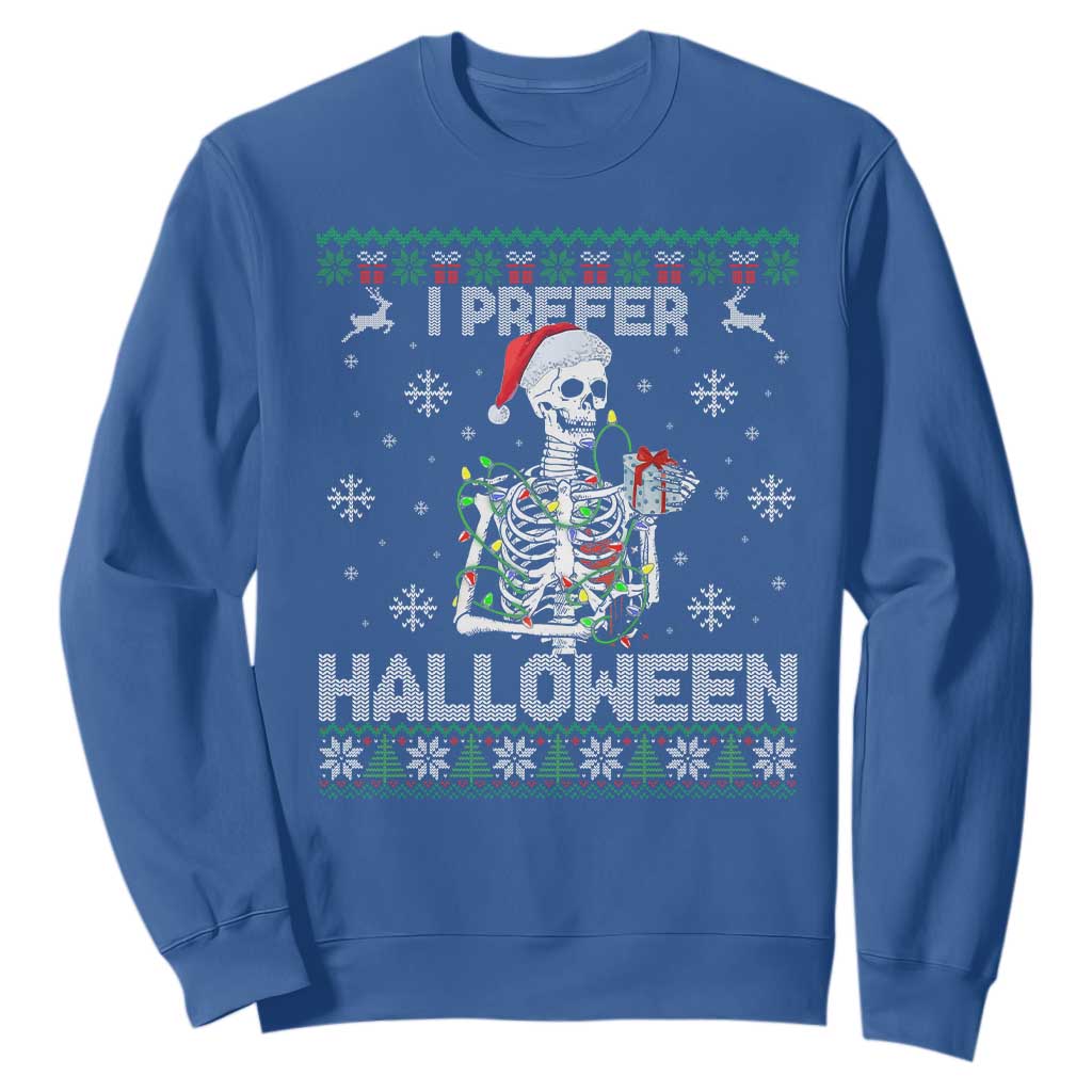 Funny Skeleton Christmas Sweatshirt I Prefer Halloween Spooky Xmas Holiday TS02 Royal Blue Print Your Wear