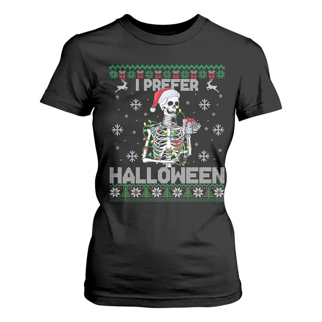Funny Skeleton Christmas T Shirt For Women I Prefer Halloween Spooky Xmas Holiday TS02 Black Print Your Wear