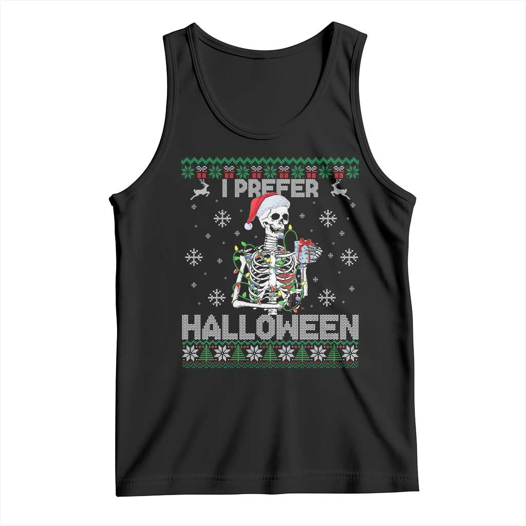 Funny Skeleton Christmas Tank Top I Prefer Halloween Spooky Xmas Holiday TS02 Black Print Your Wear