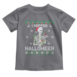 Funny Skeleton Christmas Toddler T Shirt I Prefer Halloween Spooky Xmas Holiday TS02 Charcoal Print Your Wear
