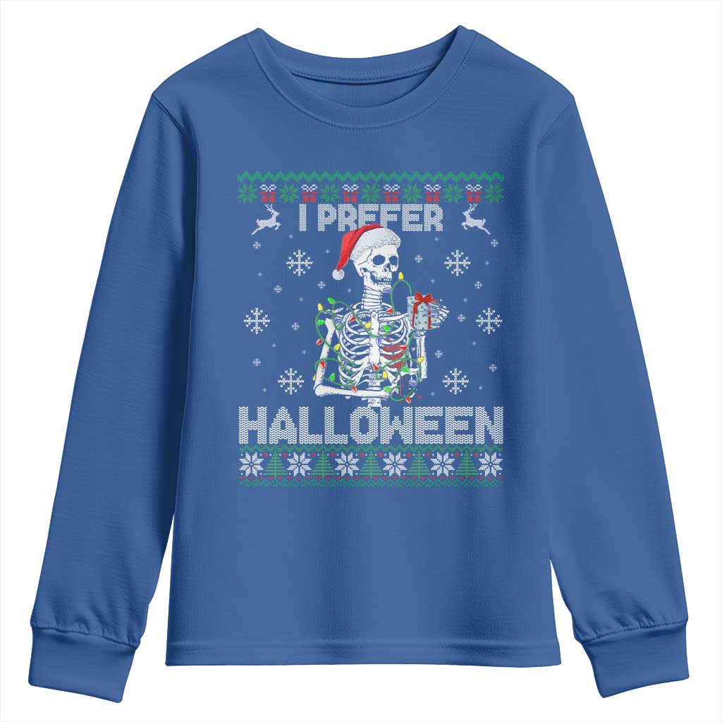 Funny Skeleton Christmas Youth Sweatshirt I Prefer Halloween Spooky Xmas Holiday TS02 Royal Blue Print Your Wear