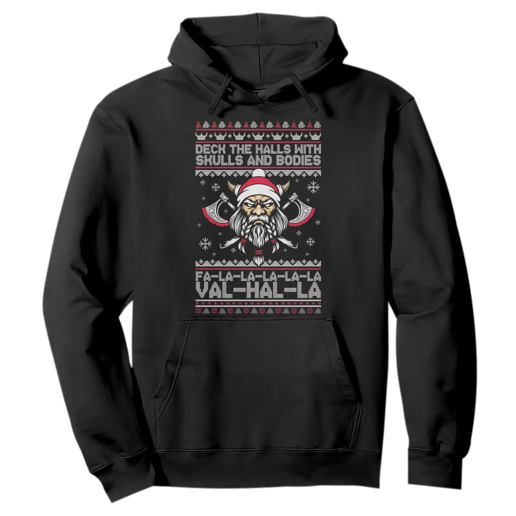 Deck The Halls With Skulls and Bodies Hoodie Viking Christmas Fa La La Valhalla TS02 Black Print Your Wear