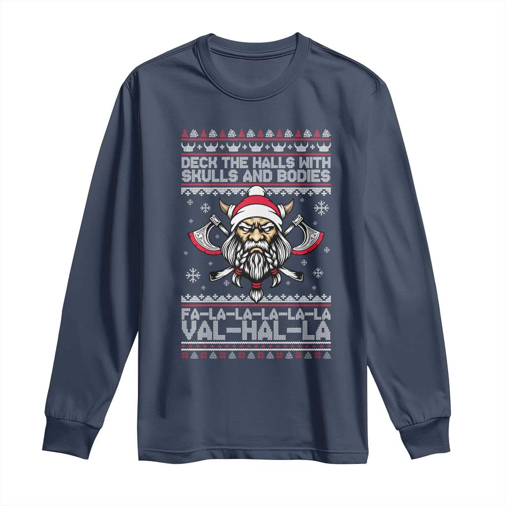 Deck The Halls With Skulls and Bodies Long Sleeve Shirt Viking Christmas Fa La La Valhalla TS02 Navy Print Your Wear