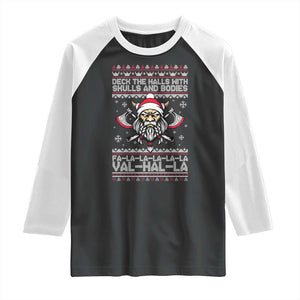 Deck The Halls With Skulls and Bodies Raglan Shirt Viking Christmas Fa La La Valhalla TS02 Black White Print Your Wear