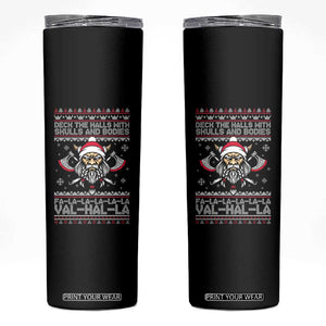 Deck The Halls With Skulls and Bodies Skinny Tumbler Viking Christmas Fa La La Valhalla TS02 Black Print Your Wear