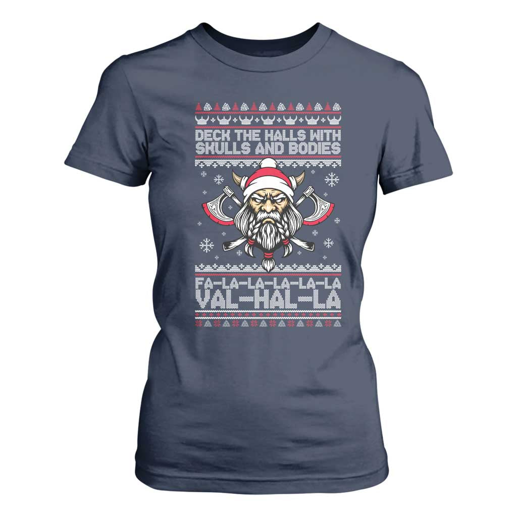 Deck The Halls With Skulls and Bodies T Shirt For Women Viking Christmas Fa La La Valhalla TS02 Navy Print Your Wear