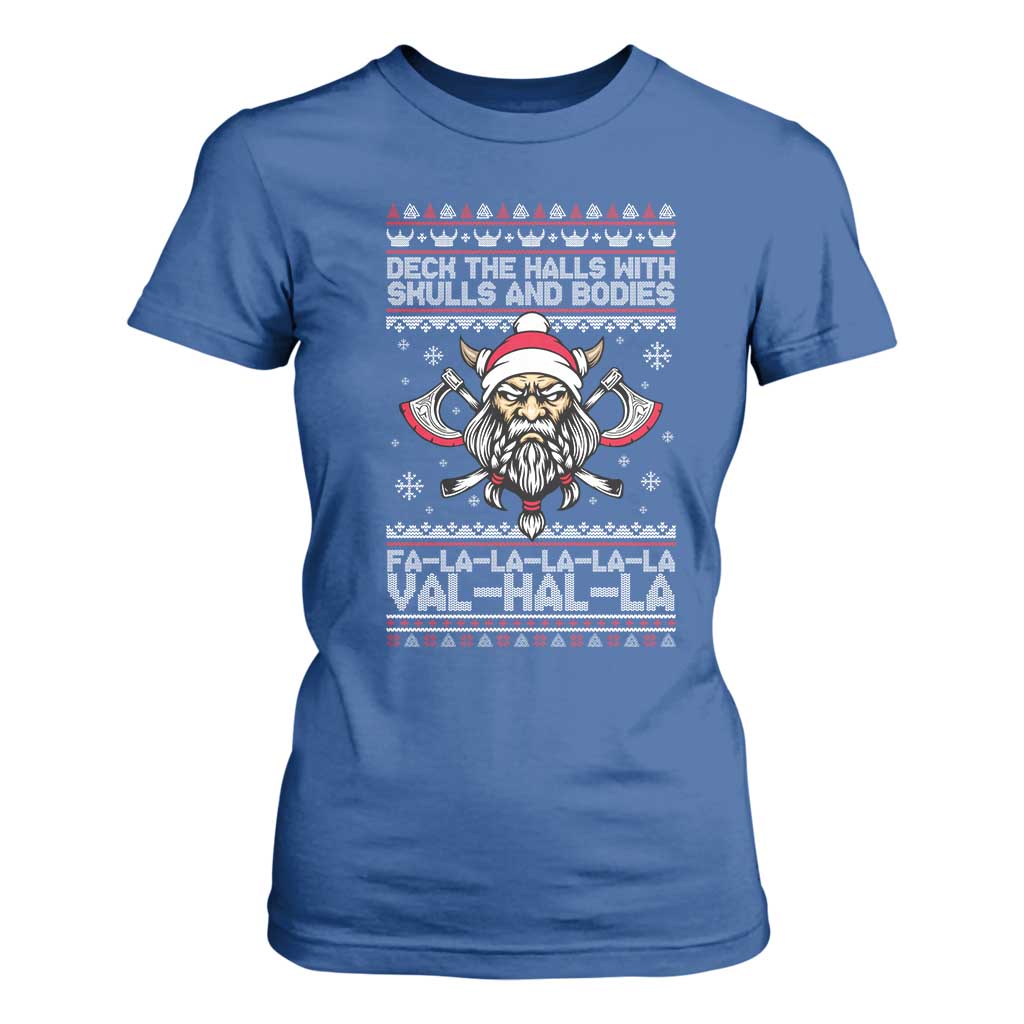 Deck The Halls With Skulls and Bodies T Shirt For Women Viking Christmas Fa La La Valhalla TS02 Royal Blue Print Your Wear