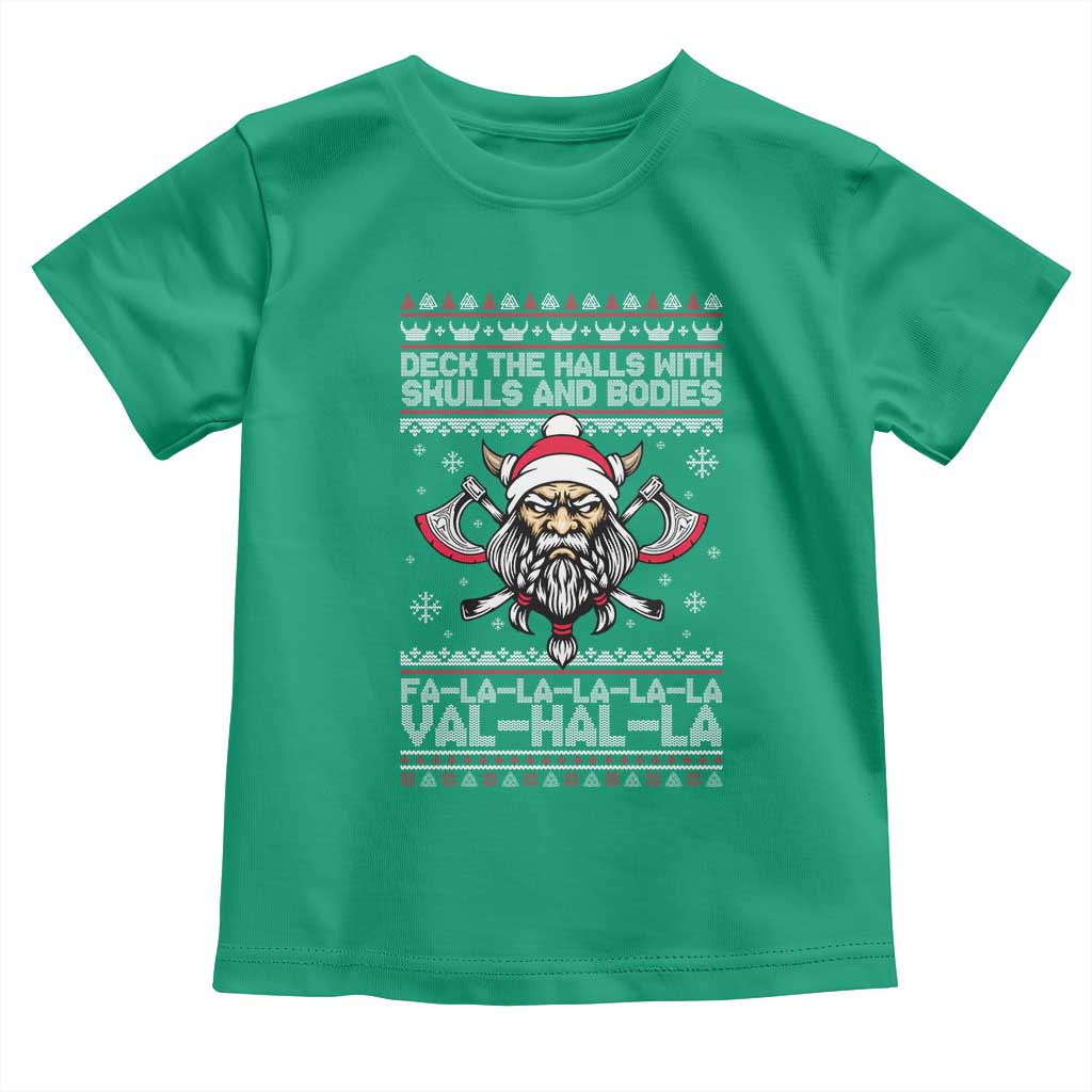 Deck The Halls With Skulls and Bodies Toddler T Shirt Viking Christmas Fa La La Valhalla TS02 Irish Green Print Your Wear