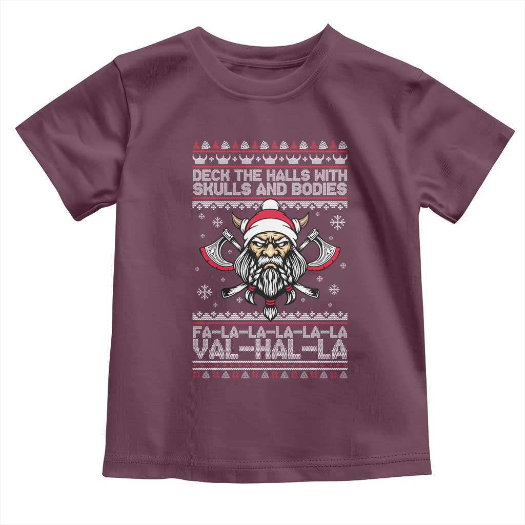 Deck The Halls With Skulls and Bodies Toddler T Shirt Viking Christmas Fa La La Valhalla TS02 Maroon Print Your Wear