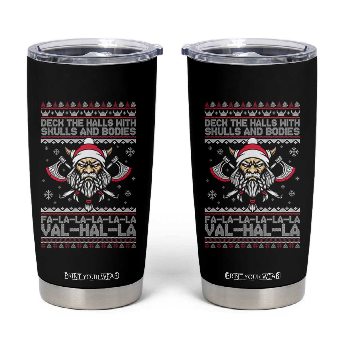Deck The Halls With Skulls and Bodies Tumbler Cup Viking Christmas Fa La La Valhalla TS02 Black Print Your Wear