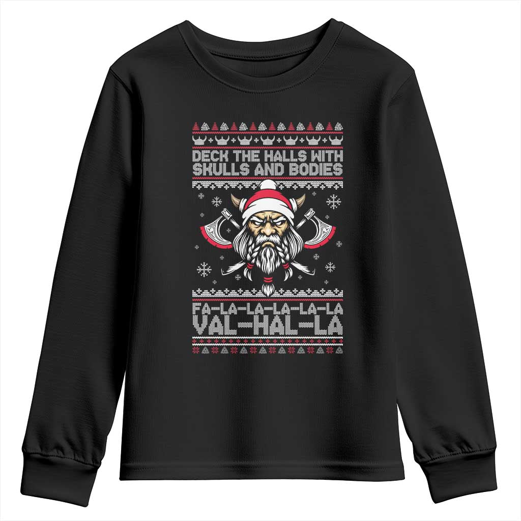 Deck The Halls With Skulls and Bodies Youth Sweatshirt Viking Christmas Fa La La Valhalla TS02 Black Print Your Wear
