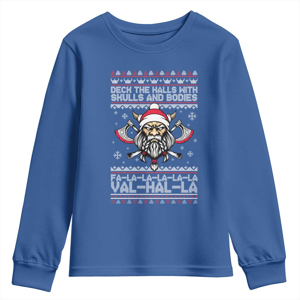 Deck The Halls With Skulls and Bodies Youth Sweatshirt Viking Christmas Fa La La Valhalla TS02 Royal Blue Print Your Wear