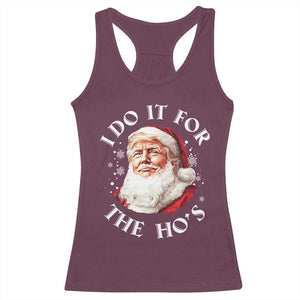 Christmas Trump Racerback Tank Top I Do It For The Hos Santa Donald TS02 Maroon Print Your Wear