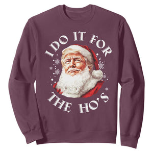 Christmas Trump Sweatshirt I Do It For The Hos Santa Donald TS02 Maroon Print Your Wear