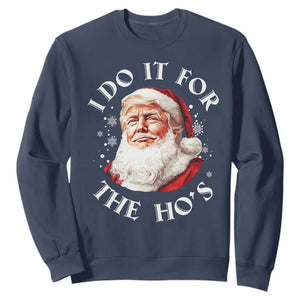 Christmas Trump Sweatshirt I Do It For The Hos Santa Donald TS02 Navy Print Your Wear