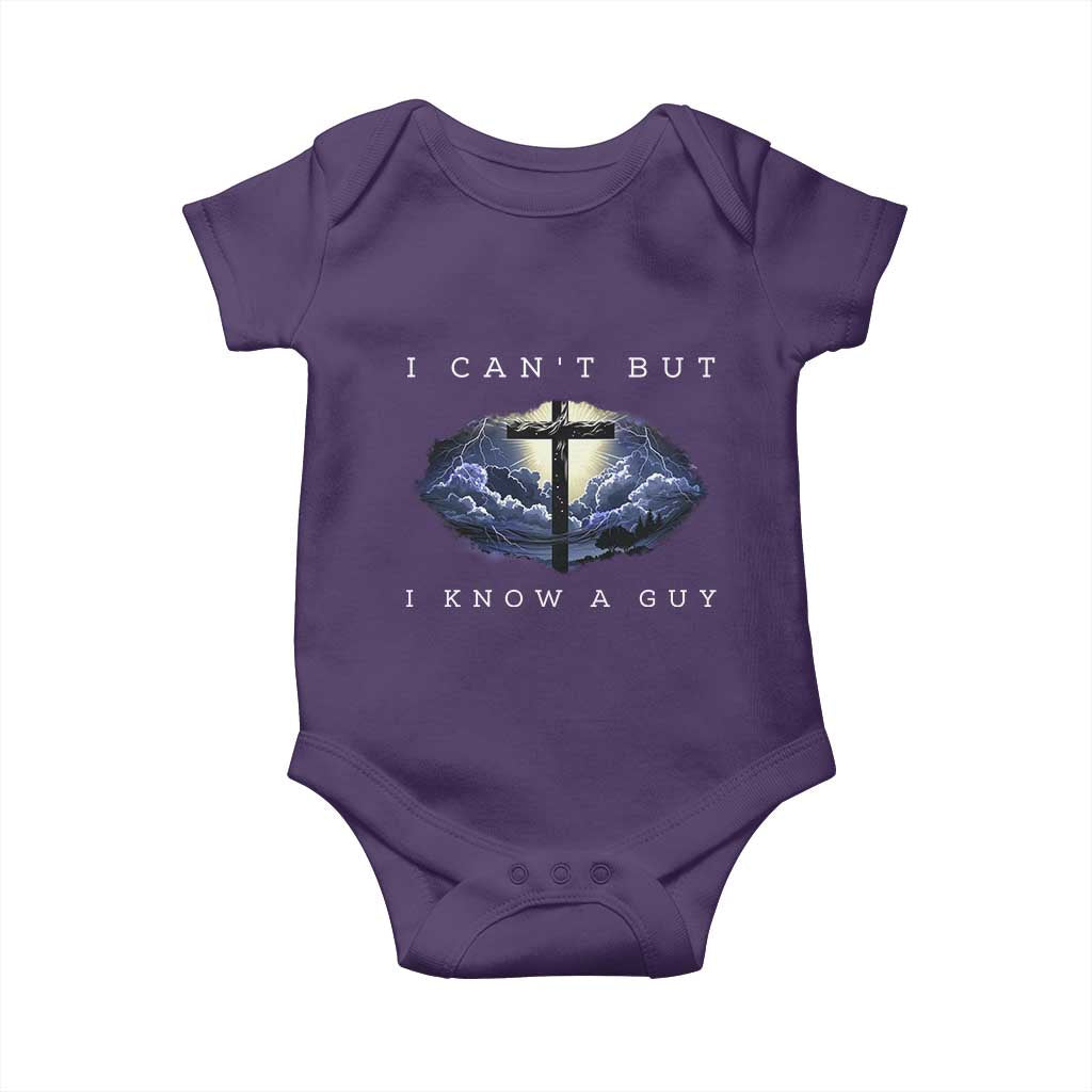 Christian Faith Baby Onesie I Can't But I Know A Guy Christ Cross TS02 Purple Print Your Wear