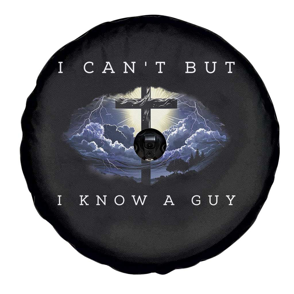 Christian Faith Spare Tire Cover I Can't But I Know A Guy Christ Cross TS02 Print Your Wear