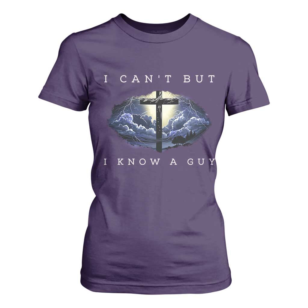 Christian Faith T Shirt For Women I Can't But I Know A Guy Christ Cross TS02 Purple Print Your Wear