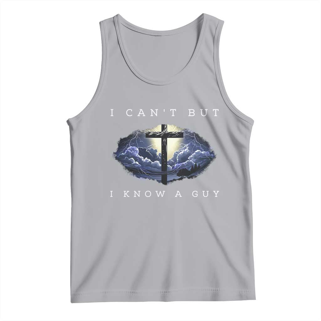 Christian Faith Tank Top I Can't But I Know A Guy Christ Cross TS02 Athletic Heather Print Your Wear