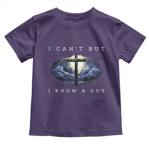 Christian Faith Toddler T Shirt I Can't But I Know A Guy Christ Cross TS02 Purple Print Your Wear