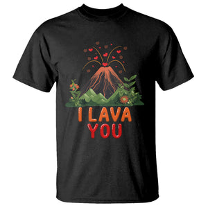 I Lava You Valentine T Shirt Funny Volcano Love Wordplay Joke TS02 Black Printyourwear